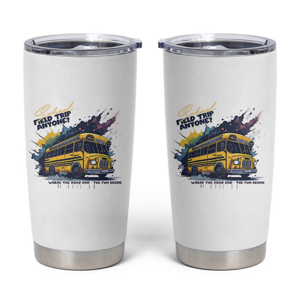 School Field Trip Anyone Tumbler Cup School Bus Teacher - Wonder Print Shop