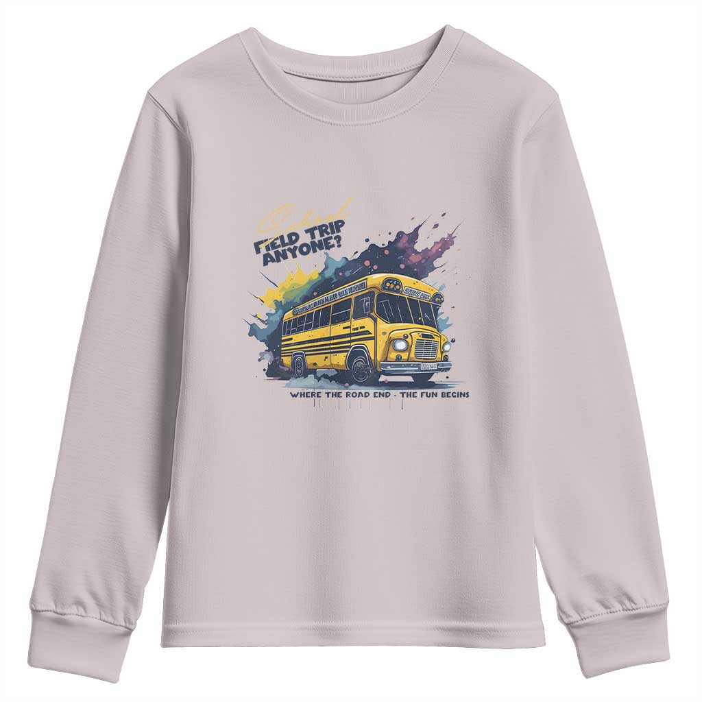 School Field Trip Anyone Youth Sweatshirt School Bus Teacher - Wonder Print Shop