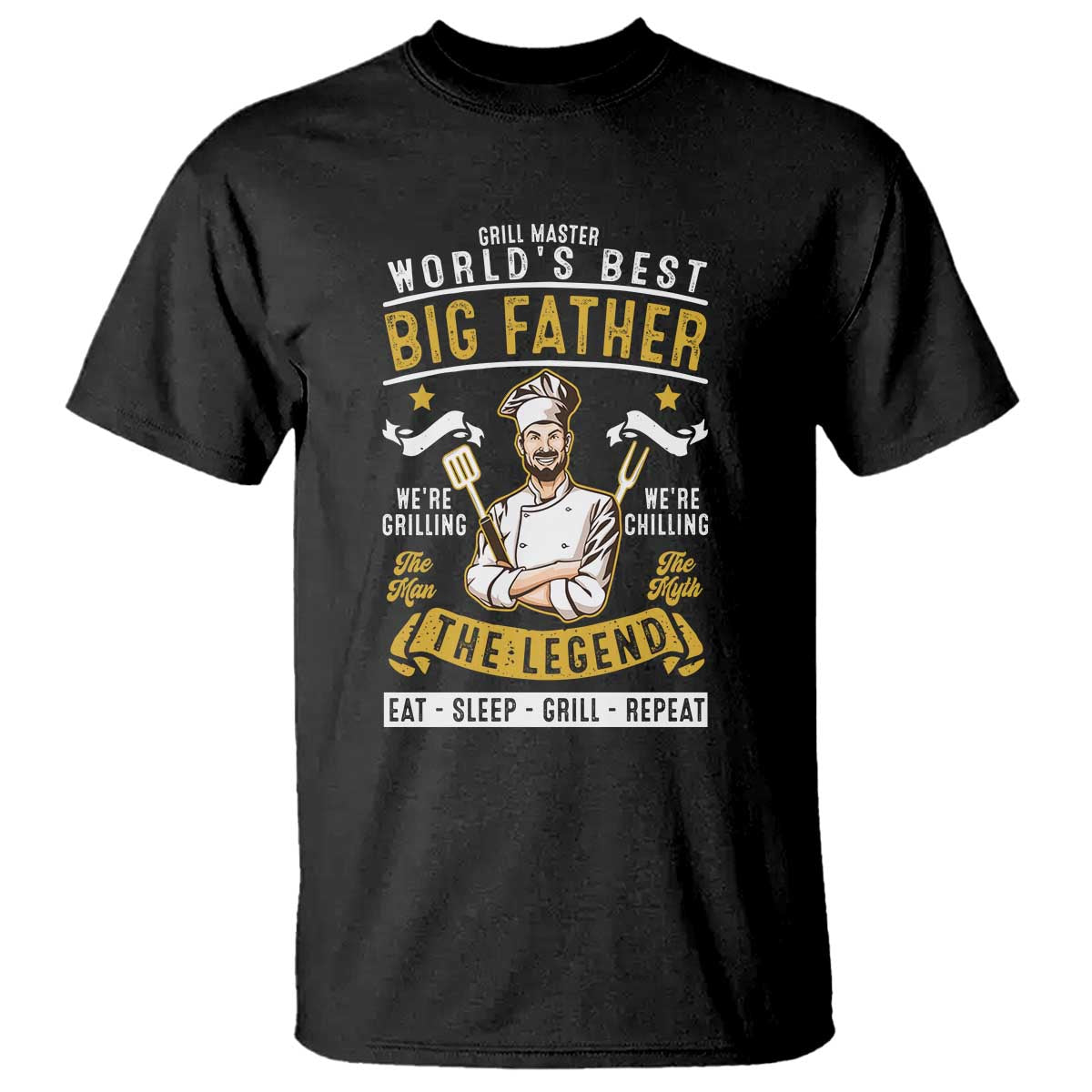BBQ Father T Shirt Grill Master World's Best Big Father The Man The Myth The Legend Father's Day - Wonder Print Shop