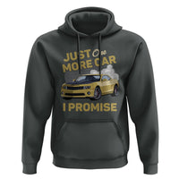 Car Lover Hoodie Just One More Car I Promise Racing - Wonder Print Shop