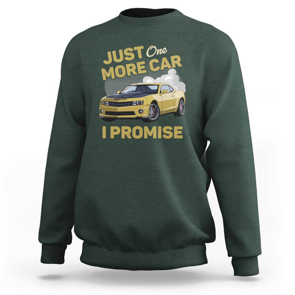 Car Lover Sweatshirt Just One More Car I Promise Racing - Wonder Print Shop