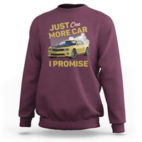 Car Lover Sweatshirt Just One More Car I Promise Racing - Wonder Print Shop