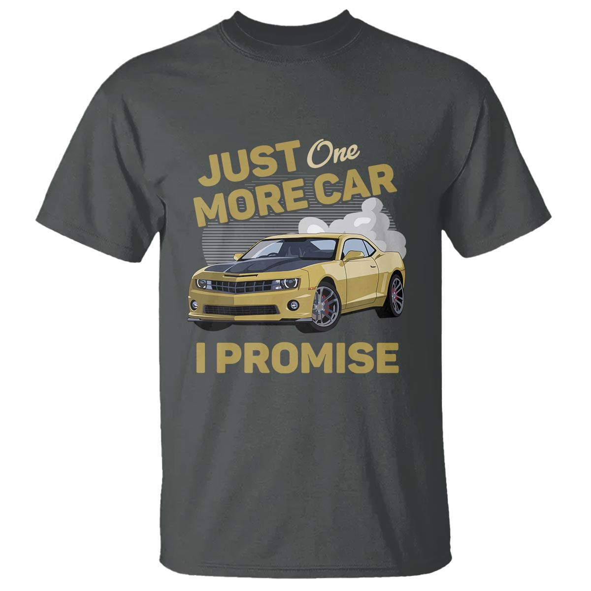Car Lover T Shirt Just One More Car I Promise Racing - Wonder Print Shop