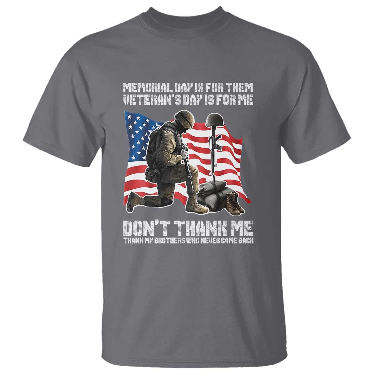 Memorial Day Is For Them Veteran's Day Is For Me T Shirt Decoration Day American Flag - Wonder Print Shop