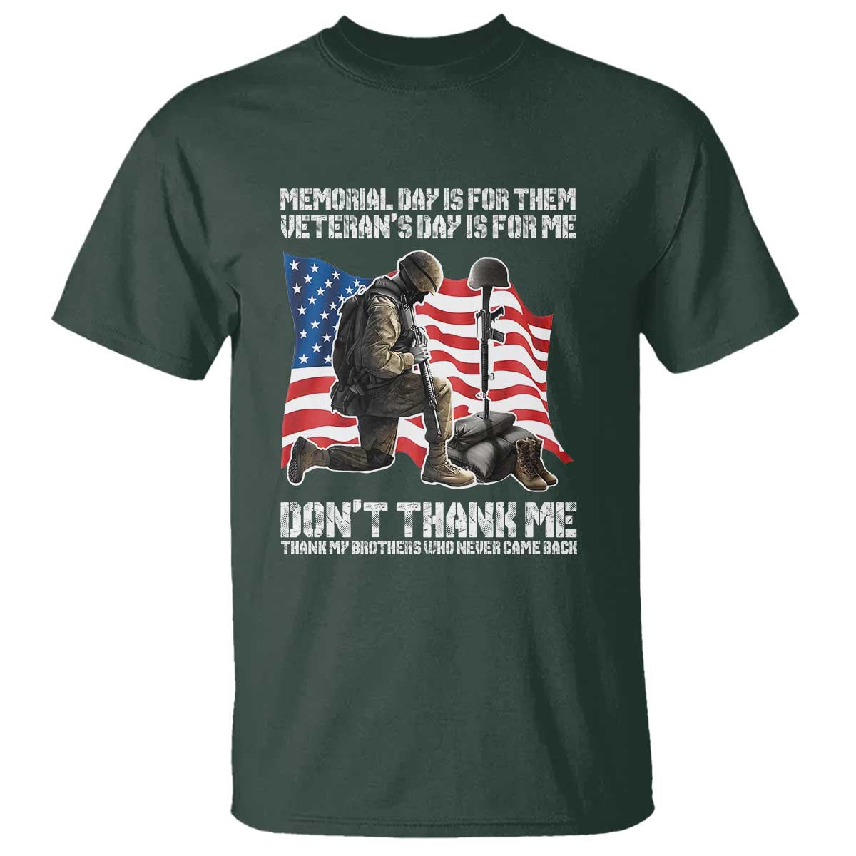 Memorial Day Is For Them Veteran's Day Is For Me T Shirt Decoration Day American Flag - Wonder Print Shop