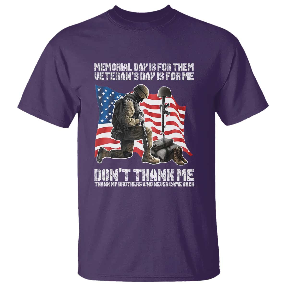 Memorial Day Is For Them Veteran's Day Is For Me T Shirt Decoration Day American Flag - Wonder Print Shop