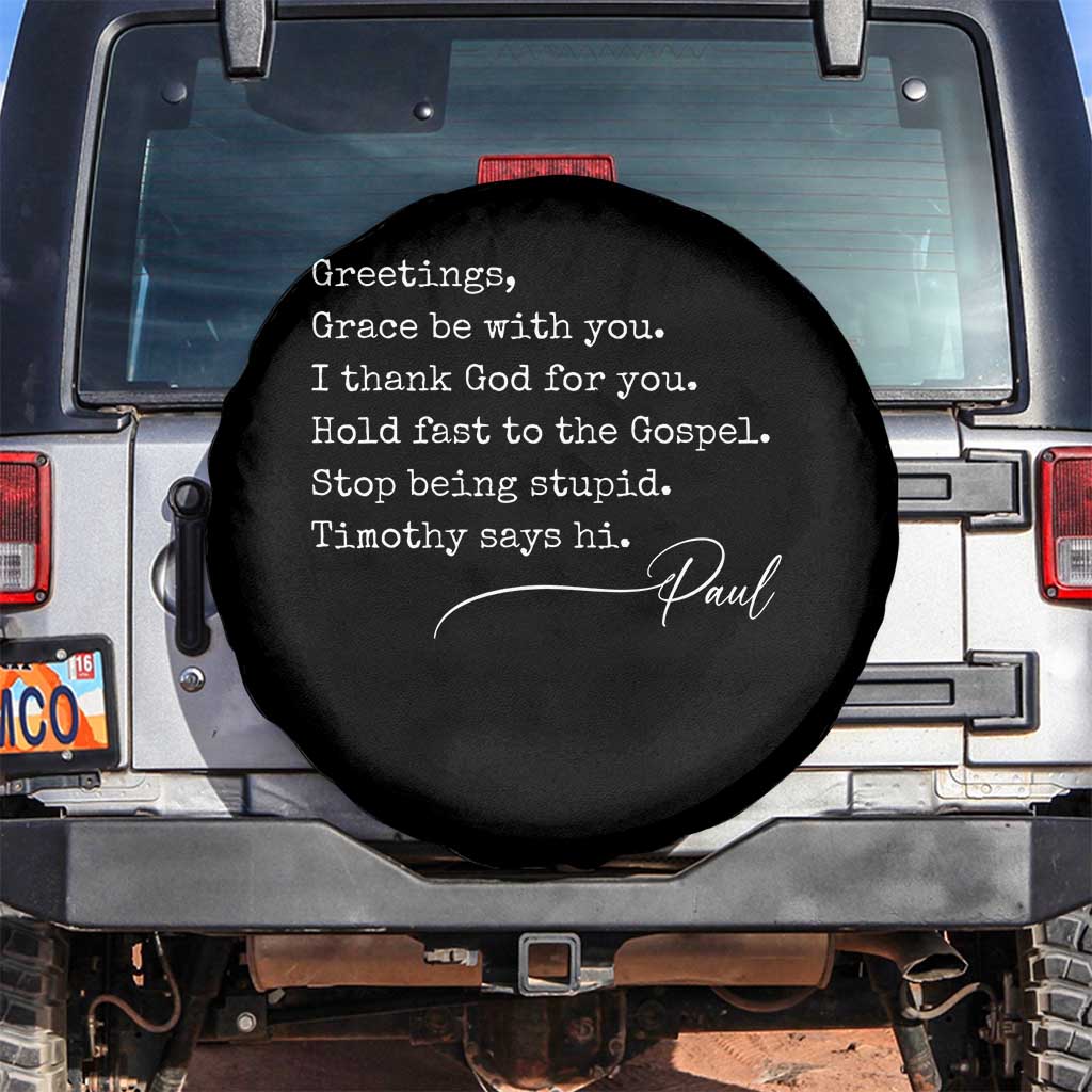 Greetings Grace Be with You I Thank God for You Hold Fast Spare Tire Cover Christian Pauline Greetings
