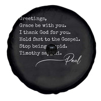 Greetings Grace Be with You I Thank God for You Hold Fast Spare Tire Cover Christian Pauline Greetings