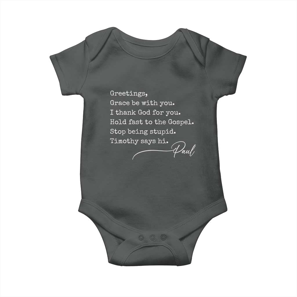 Greetings Grace Be with You I Thank God for You Hold Fast Baby Onesie Christian Pauline Greetings