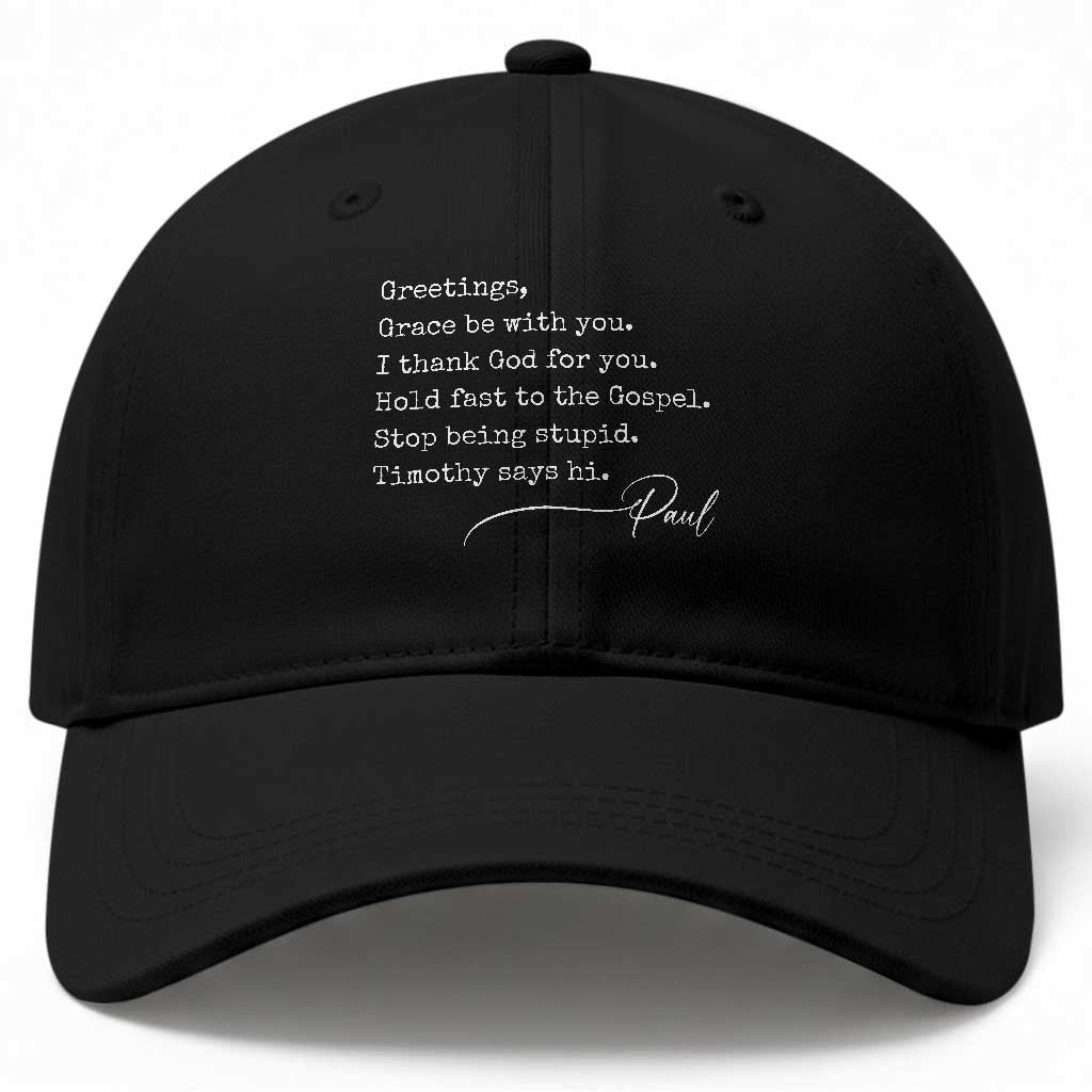 Greetings Grace Be with You I Thank God for You Hold Fast Baseball Cap Christian Pauline Greetings