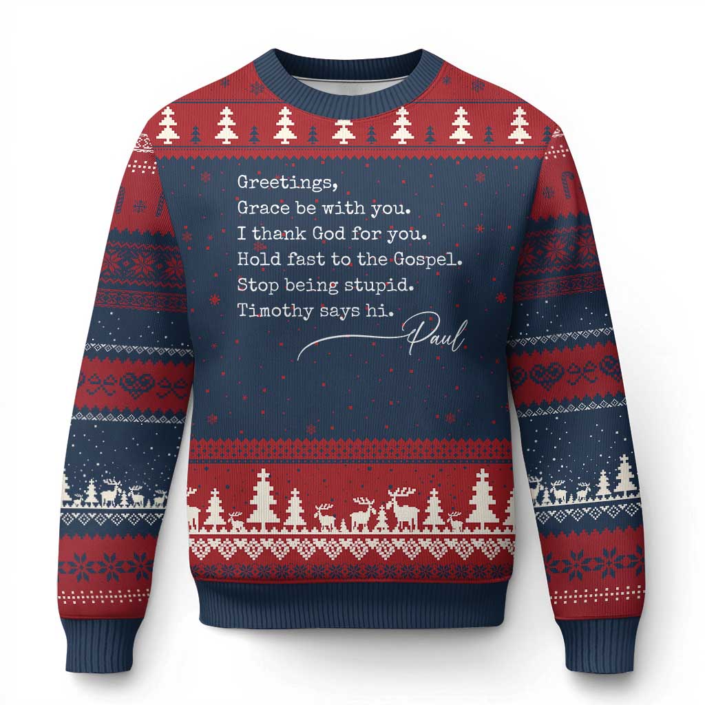 Greetings Grace Be with You I Thank God for You Hold Fast Ugly Christmas Sweater Christian Pauline Greetings