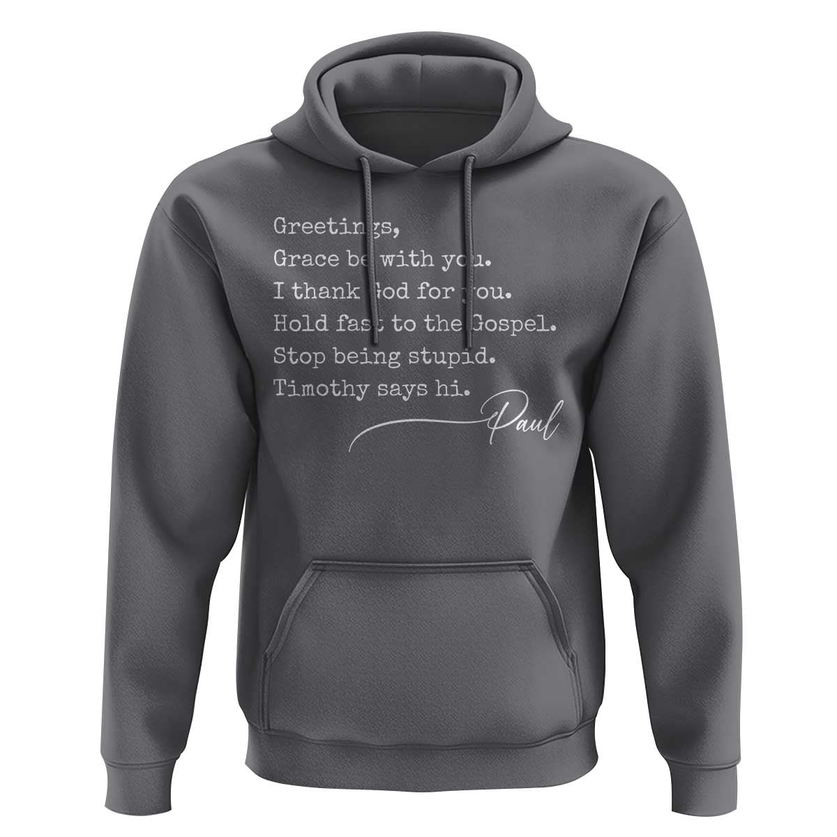 Greetings Grace Be with You I Thank God for You Hold Fast Hoodie Christian Pauline Greetings