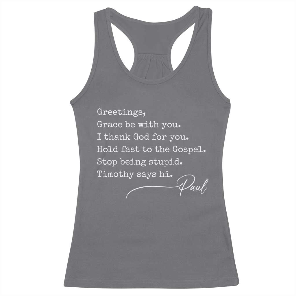 Greetings Grace Be with You I Thank God for You Hold Fast Racerback Tank Top Christian Pauline Greetings