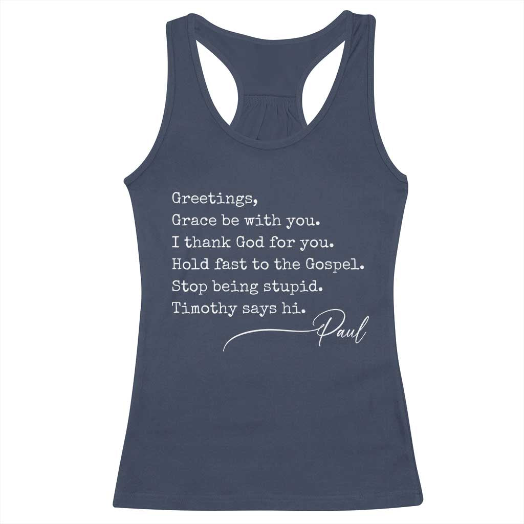 Greetings Grace Be with You I Thank God for You Hold Fast Racerback Tank Top Christian Pauline Greetings