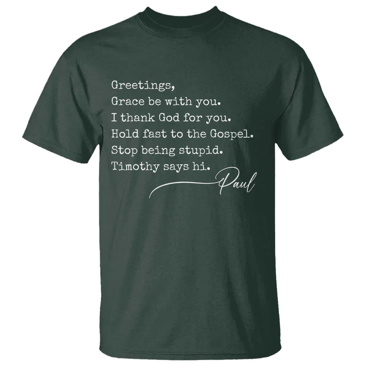 Greetings Grace Be with You I Thank God for You Hold Fast T Shirt Christian Pauline Greetings