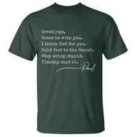 Greetings Grace Be with You I Thank God for You Hold Fast T Shirt Christian Pauline Greetings