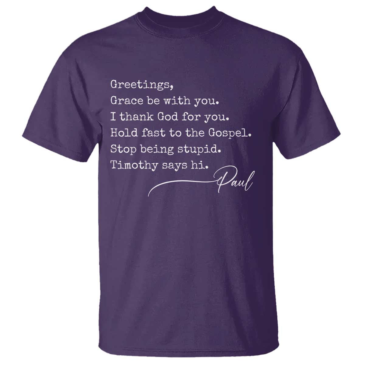 Greetings Grace Be with You I Thank God for You Hold Fast T Shirt Christian Pauline Greetings