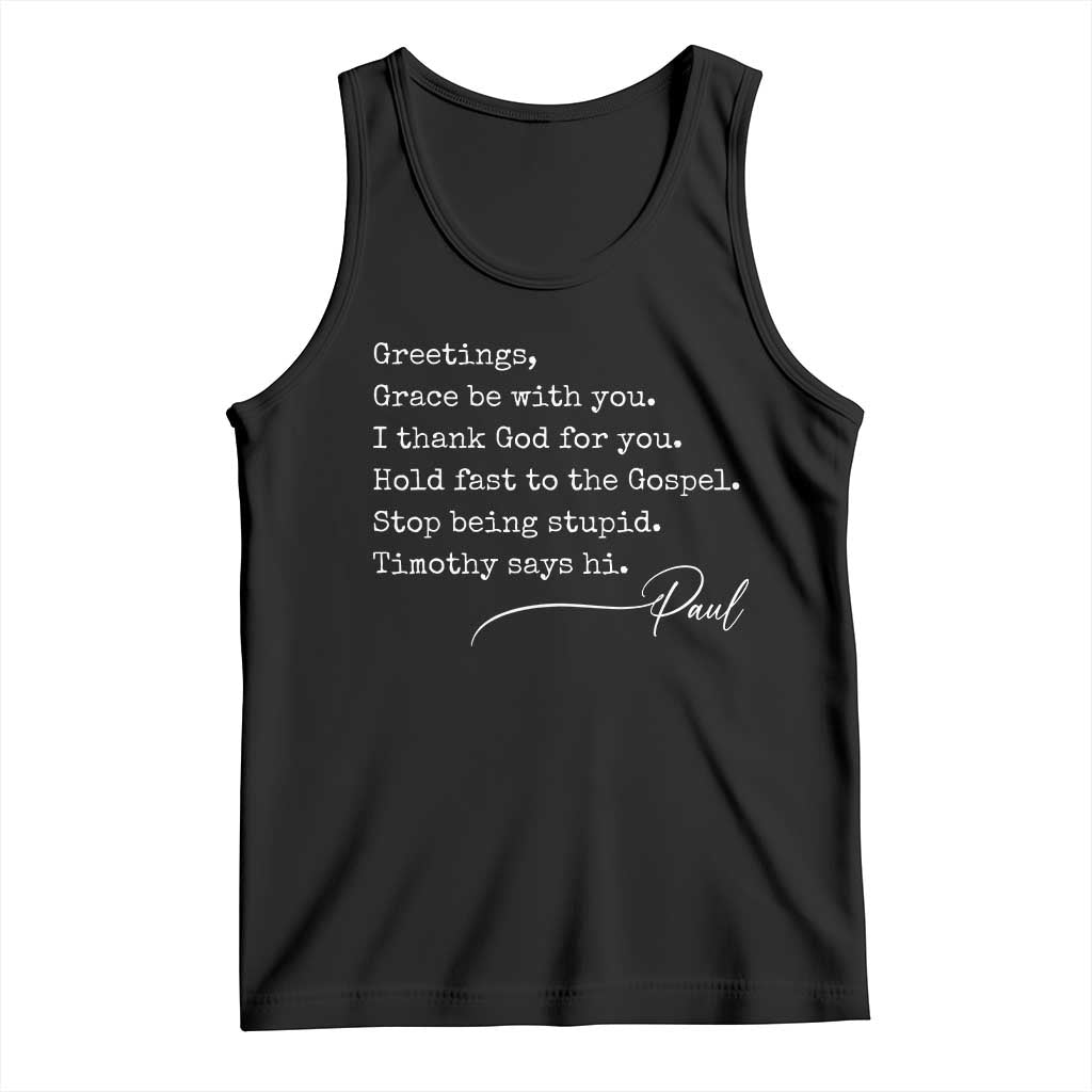 Greetings Grace Be with You I Thank God for You Hold Fast Tank Top Christian Pauline Greetings