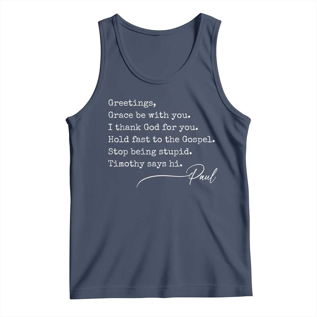 Greetings Grace Be with You I Thank God for You Hold Fast Tank Top Christian Pauline Greetings