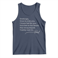 Greetings Grace Be with You I Thank God for You Hold Fast Tank Top Christian Pauline Greetings