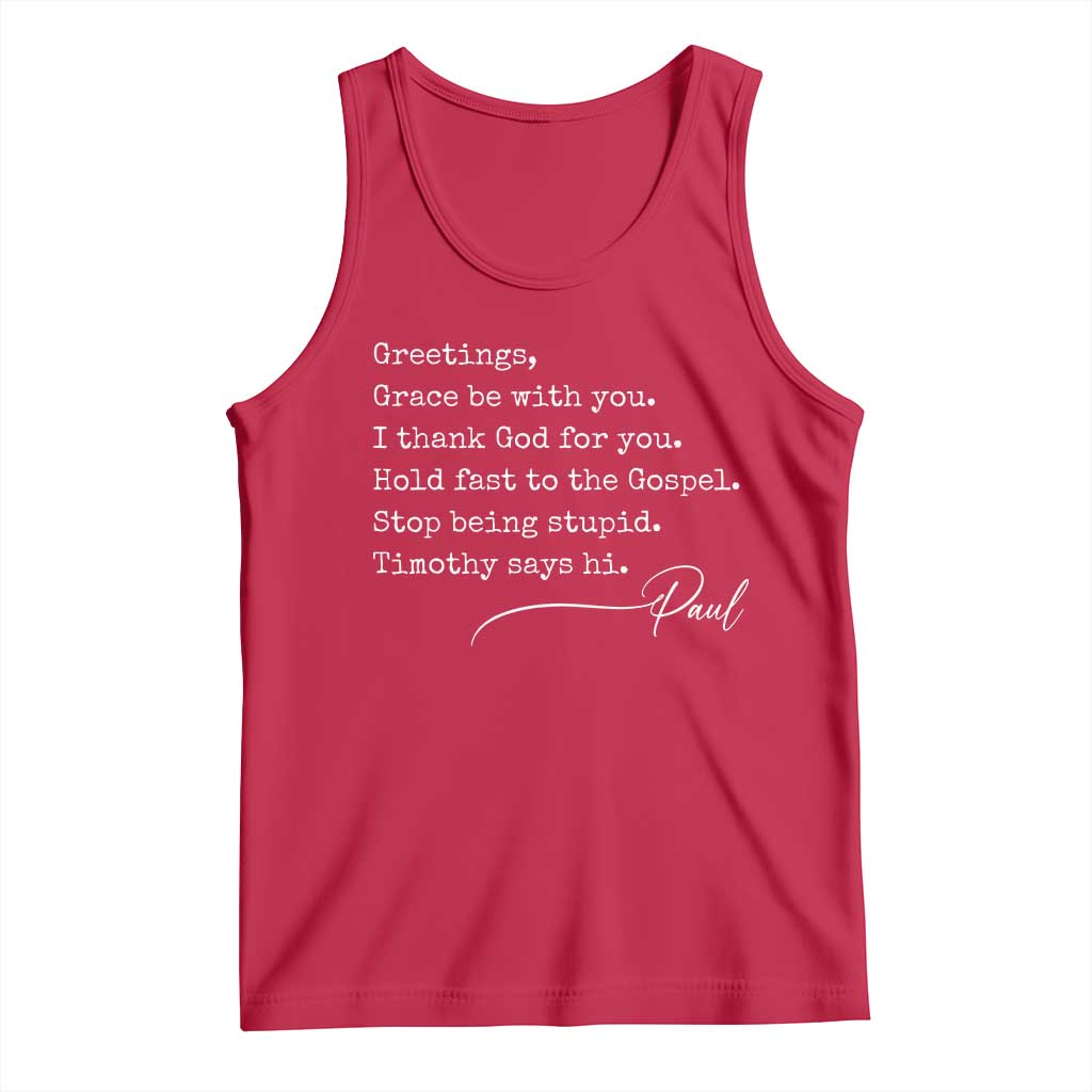 Greetings Grace Be with You I Thank God for You Hold Fast Tank Top Christian Pauline Greetings
