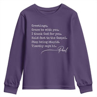 Greetings Grace Be with You I Thank God for You Hold Fast Youth Sweatshirt Christian Pauline Greetings