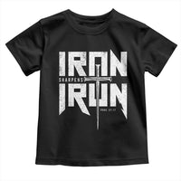 Iron Sharpens Iron Toddler T Shirt Christian Bible Scripture Gym Workout