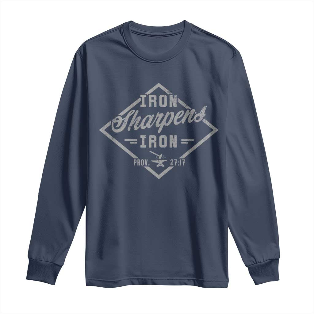 Iron Sharpens Iron Long Sleeve Shirt Christian Faith Scripture Nail Jesus Cross