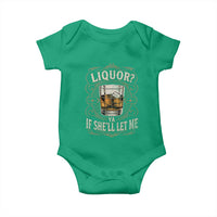 Liquor Ya If She'll Let Me Baby Onesie Funny Unhinged Adult Humor Cockatil Lover