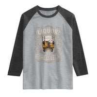 Liquor Ya If She'll Let Me Raglan Shirt Funny Unhinged Adult Humor Cockatil Lover