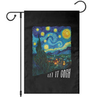 Let It Gogh Funny Vincent Van Gogh Garden Flag Starry Night Design Art Lover