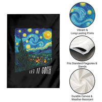 Let It Gogh Funny Vincent Van Gogh Garden Flag Starry Night Design Art Lover