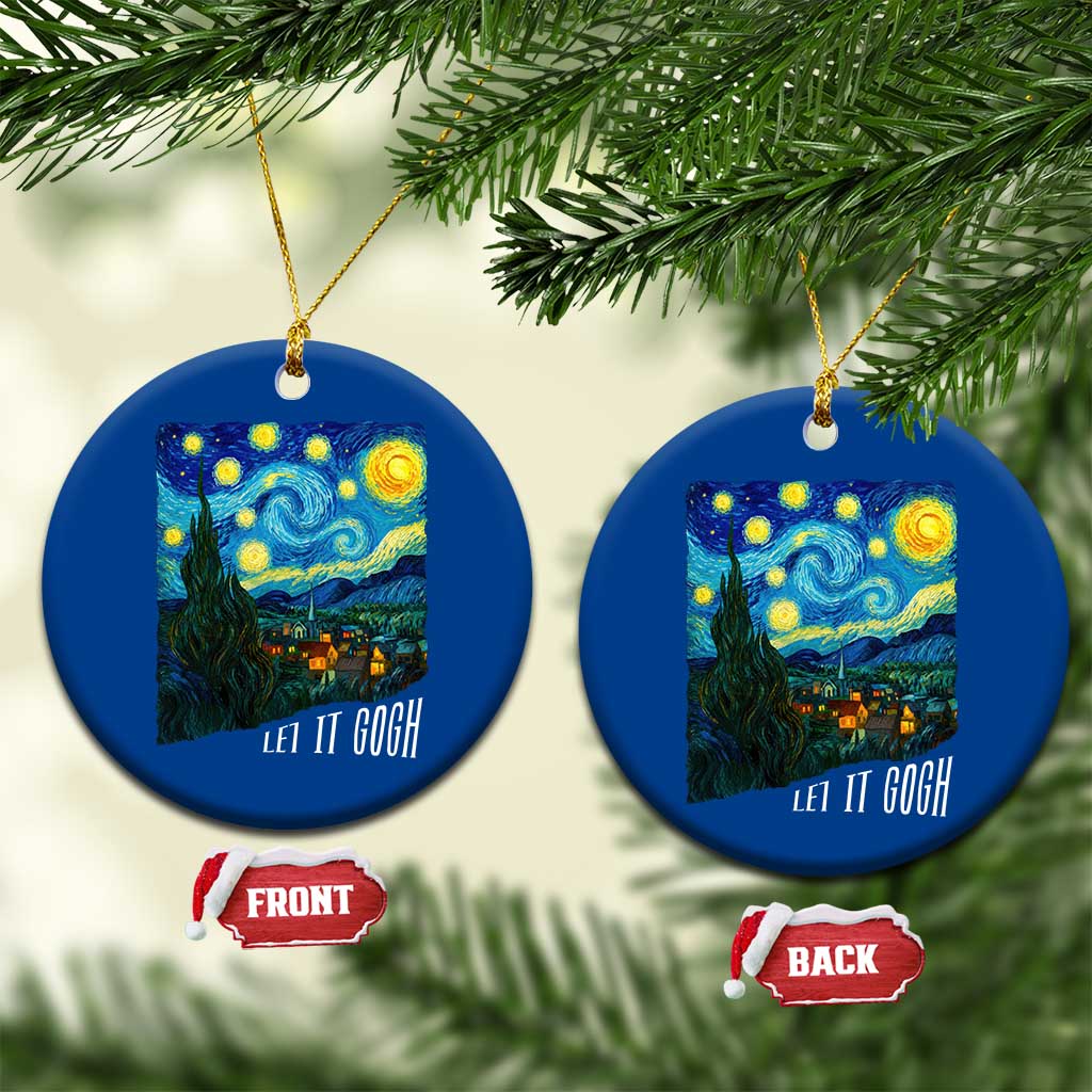 Let It Gogh Funny Vincent Van Gogh Ceramic Ornament Starry Night Design Art Lover