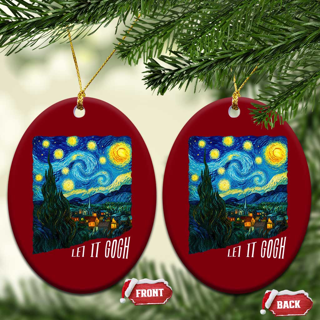 Let It Gogh Funny Vincent Van Gogh Ceramic Ornament Starry Night Design Art Lover
