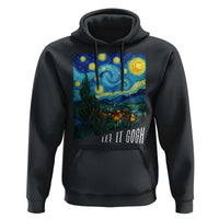 Let It Gogh Funny Vincent Van Gogh Hoodie Starry Night Design Art Lover