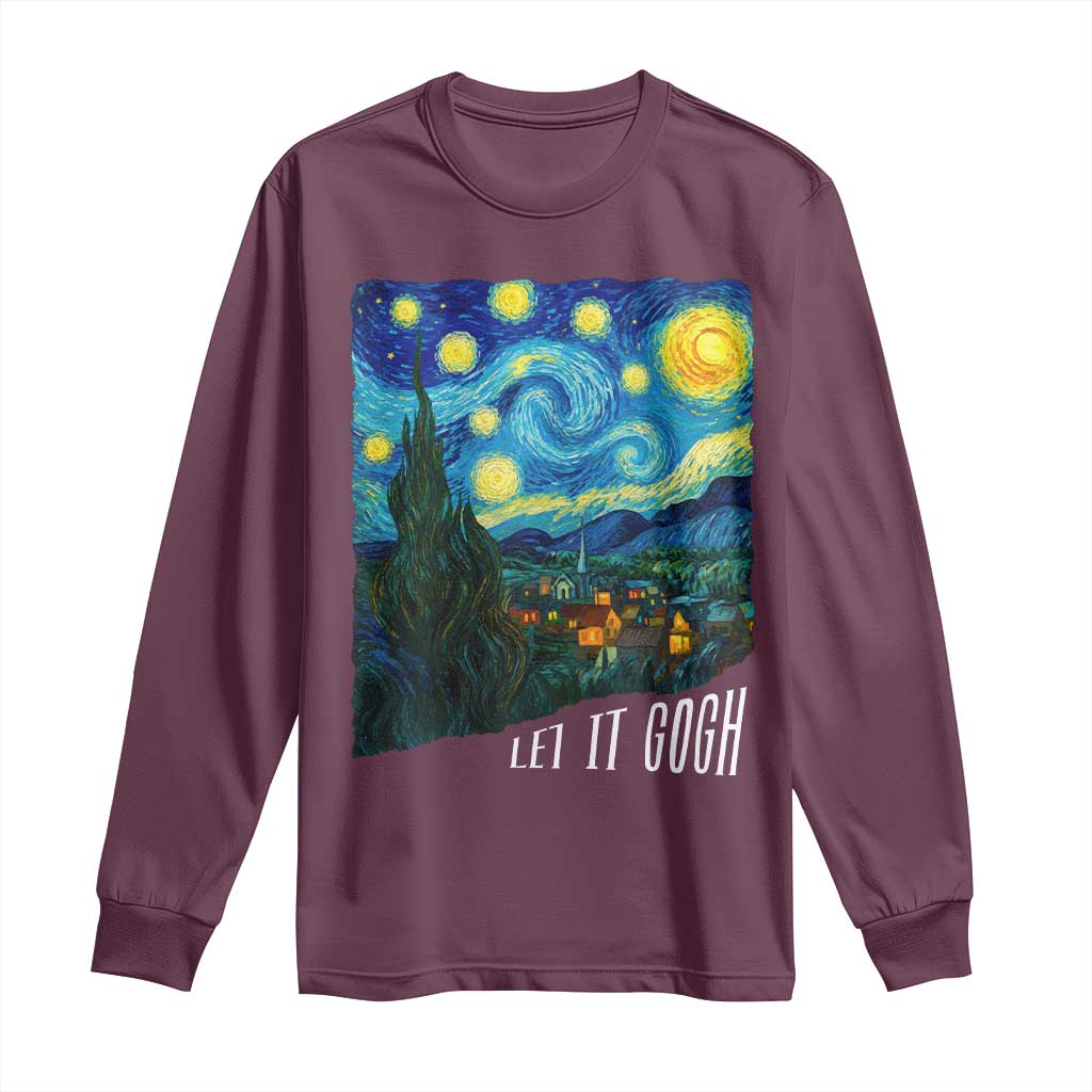 Let It Gogh Funny Vincent Van Gogh Long Sleeve Shirt Starry Night Design Art Lover