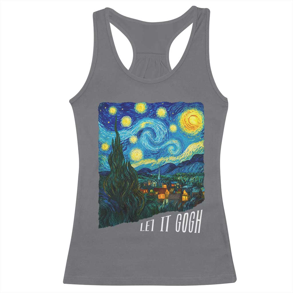 Let It Gogh Funny Vincent Van Gogh Racerback Tank Top Starry Night Design Art Lover
