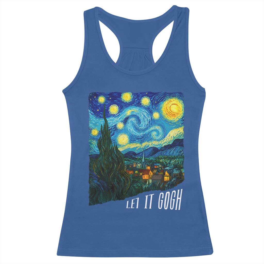 Let It Gogh Funny Vincent Van Gogh Racerback Tank Top Starry Night Design Art Lover