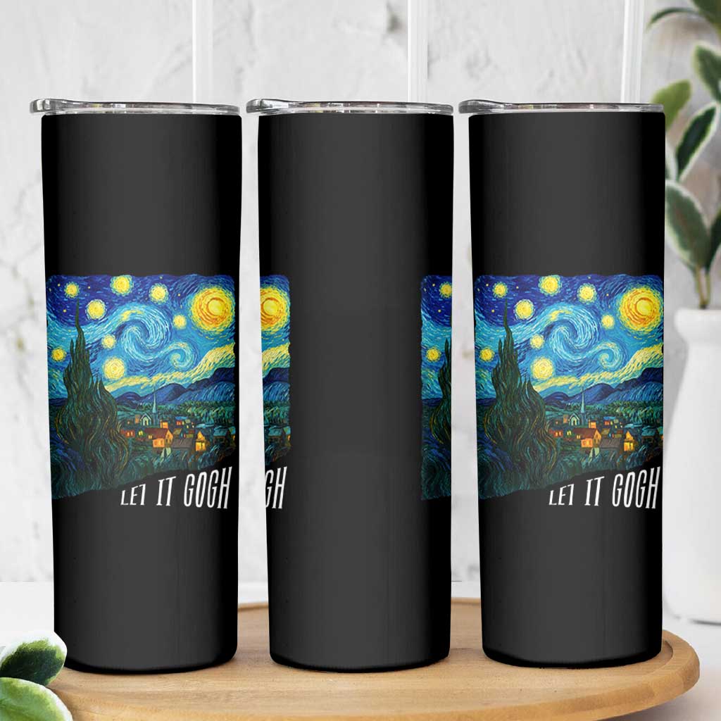 Let It Gogh Funny Vincent Van Gogh Skinny Tumbler Starry Night Design Art Lover
