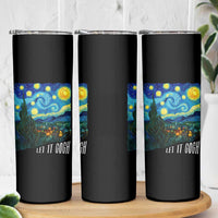 Let It Gogh Funny Vincent Van Gogh Skinny Tumbler Starry Night Design Art Lover