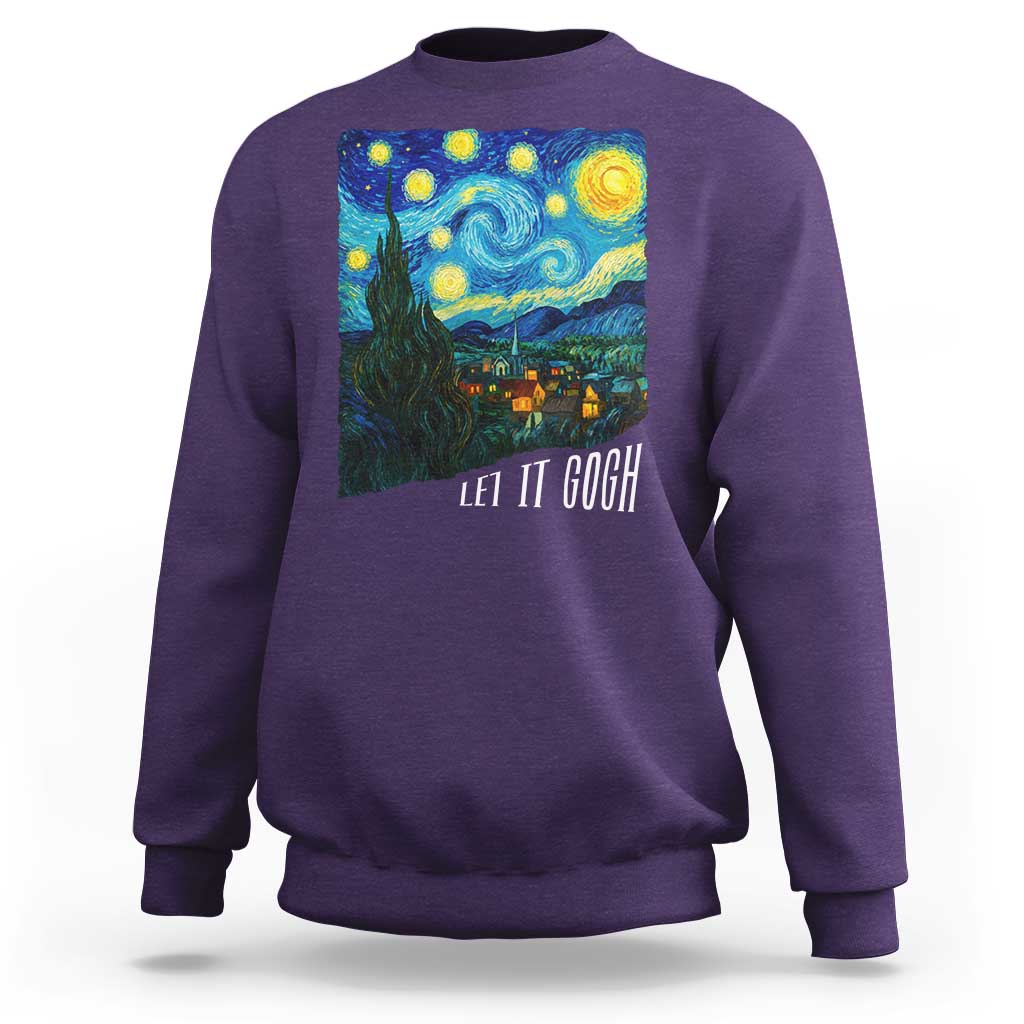 Let It Gogh Funny Vincent Van Gogh Sweatshirt Starry Night Design Art Lover