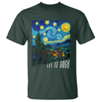 Let It Gogh Funny Vincent Van Gogh T Shirt Starry Night Design Art Lover