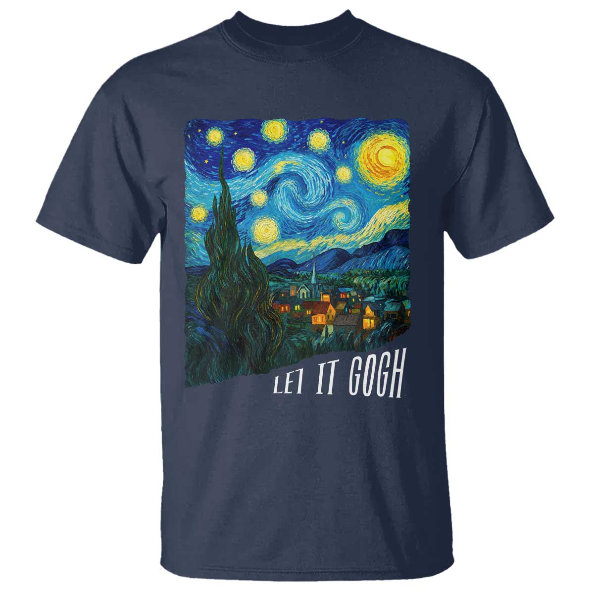 Let It Gogh Funny Vincent Van Gogh T Shirt Starry Night Design Art Lover
