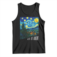 Let It Gogh Funny Vincent Van Gogh Tank Top Starry Night Design Art Lover