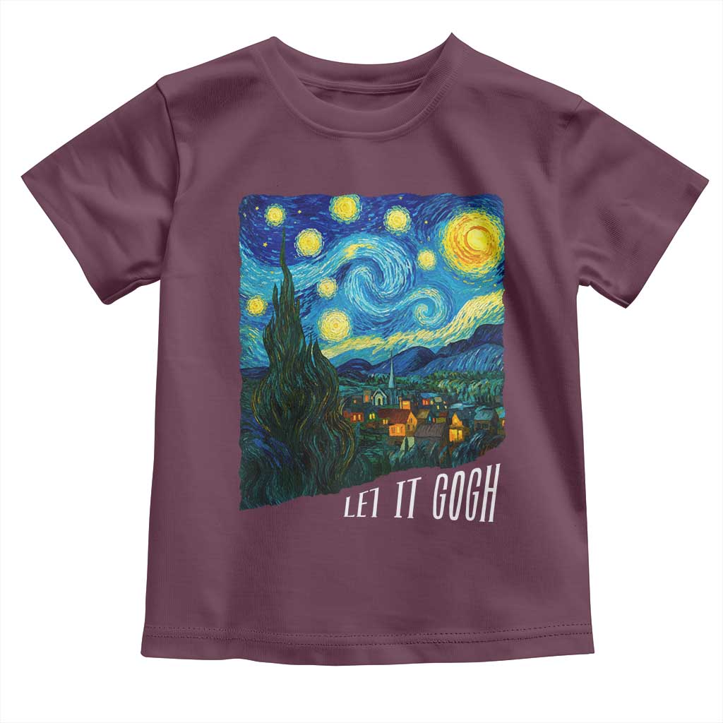 Let It Gogh Funny Vincent Van Gogh Toddler T Shirt Starry Night Design Art Lover