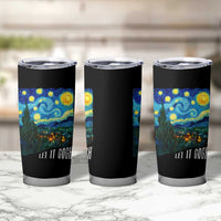 Let It Gogh Funny Vincent Van Gogh Tumbler Cup Starry Night Design Art Lover