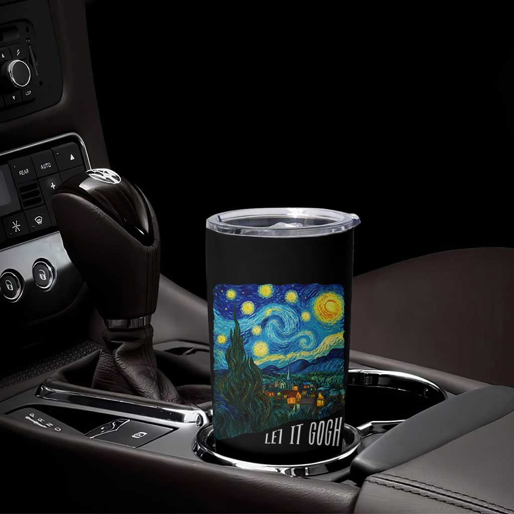Let It Gogh Funny Vincent Van Gogh Tumbler Cup Starry Night Design Art Lover