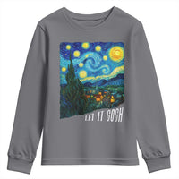 Let It Gogh Funny Vincent Van Gogh Youth Sweatshirt Starry Night Design Art Lover