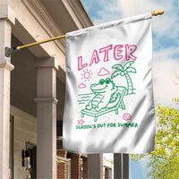 Later Gator School's Out for Summer Garden Flag Funny Last Day of School