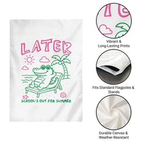 Later Gator School's Out for Summer Garden Flag Funny Last Day of School